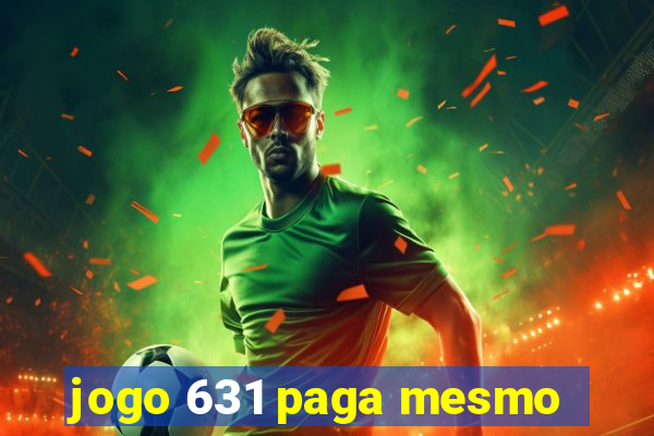 jogo 631 paga mesmo